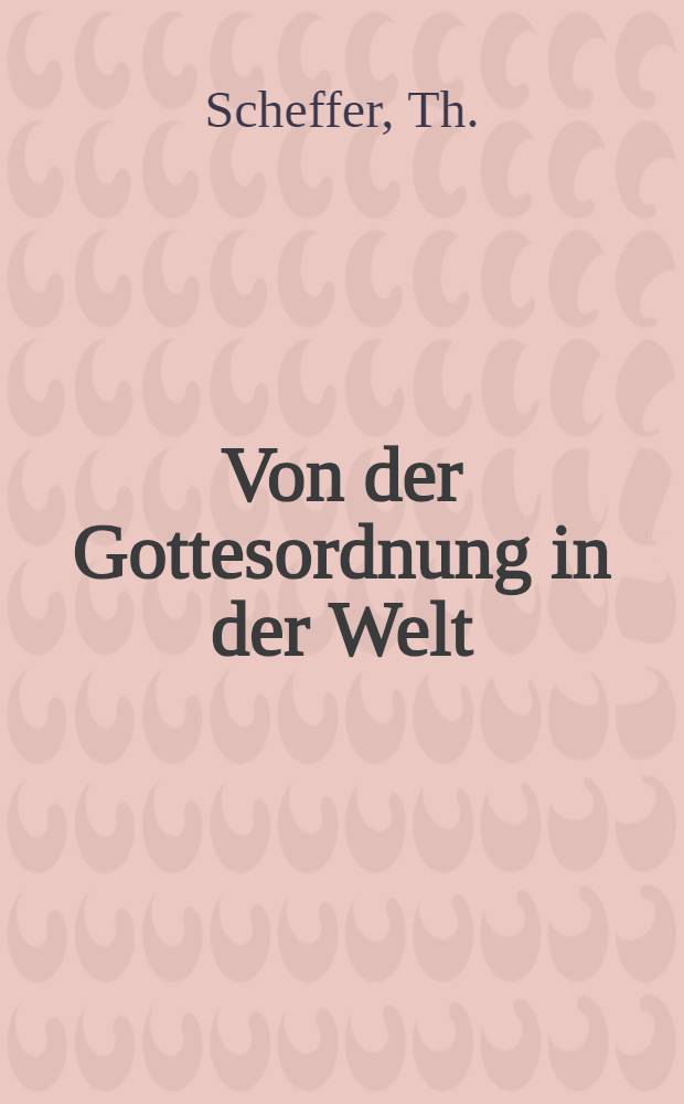 Von der Gottesordnung in der Welt