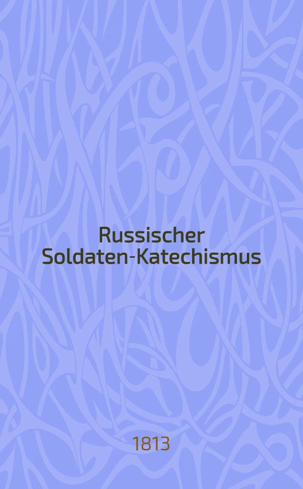 Russischer Soldaten-Katechismus