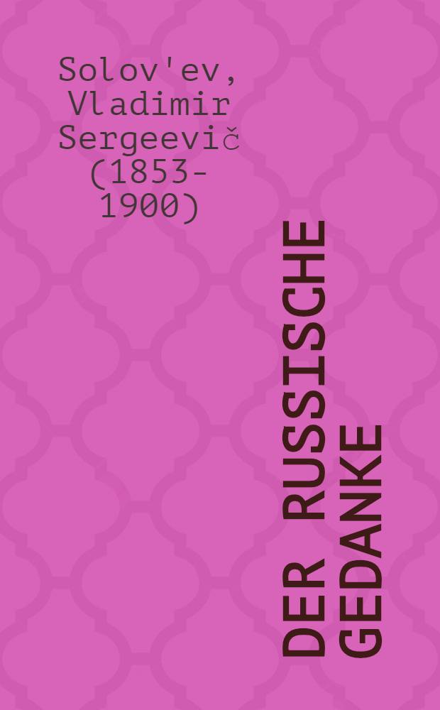 Der russische Gedanke : Deutsche Uebersetzung