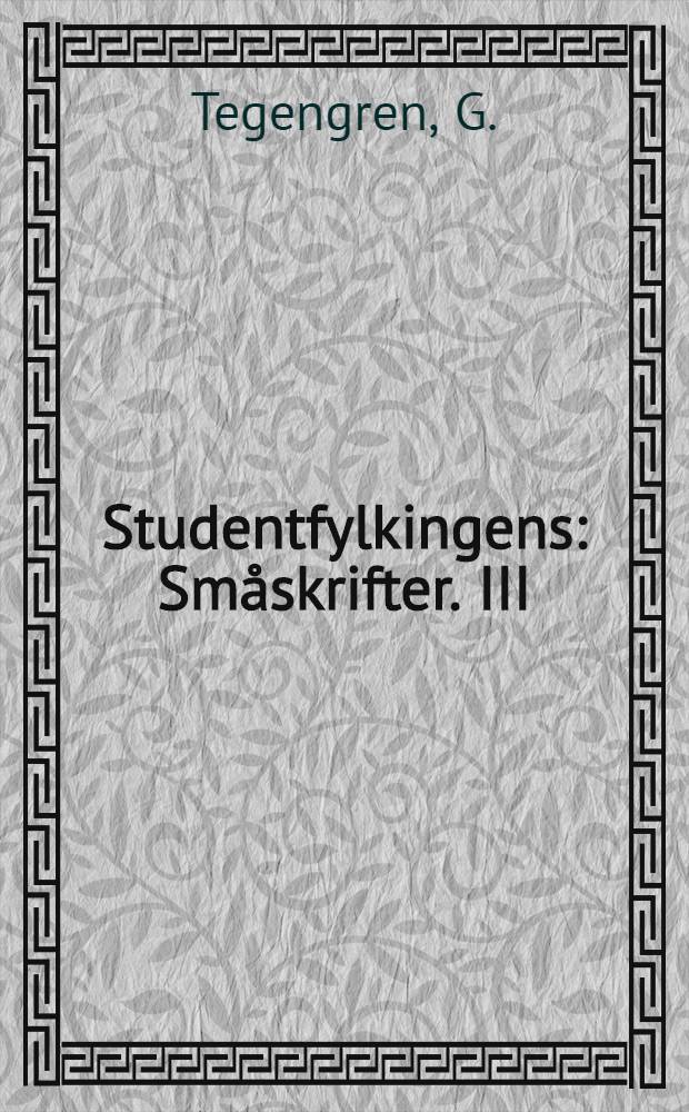 Studentfylkingens : Småskrifter. III : Parus Ater och Frans Österblom