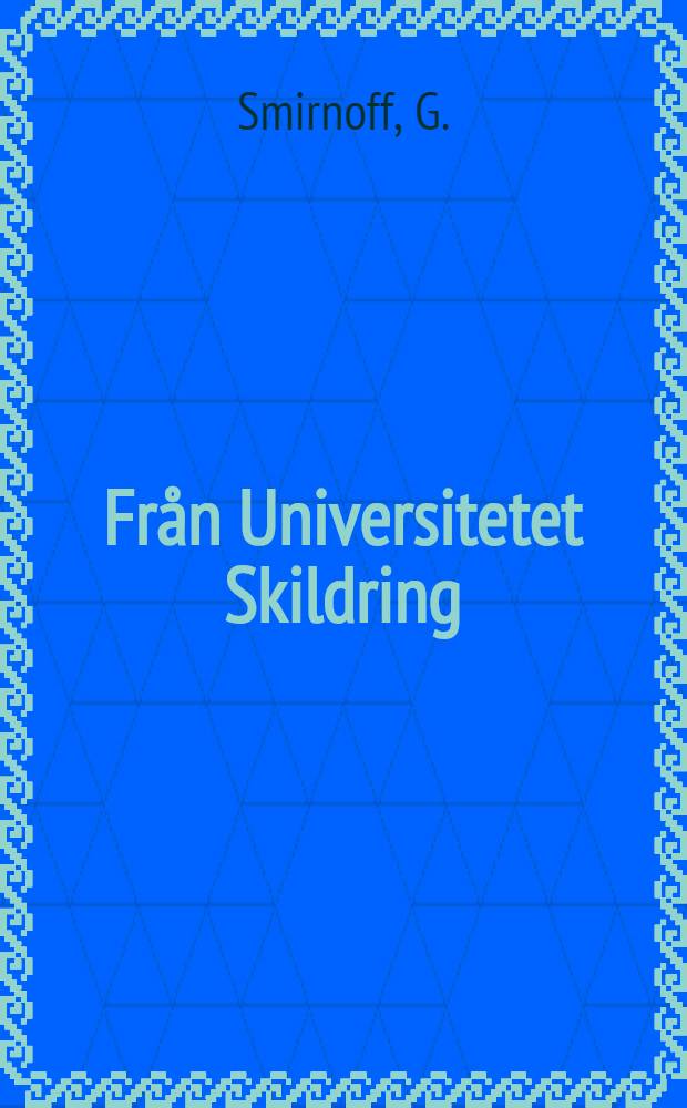 Från Universitetet Skildring