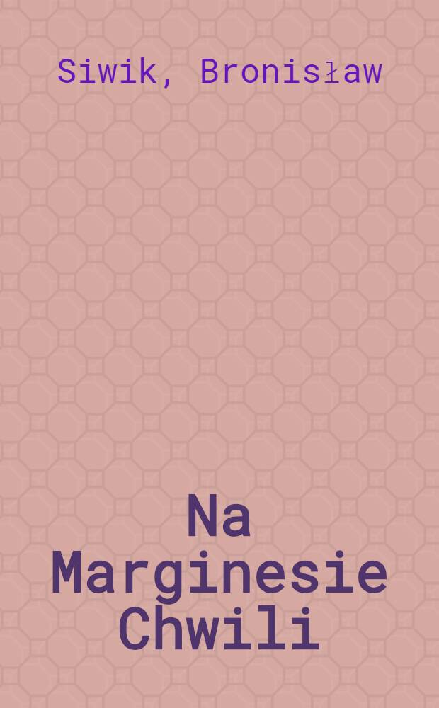 Na Marginesie Chwili