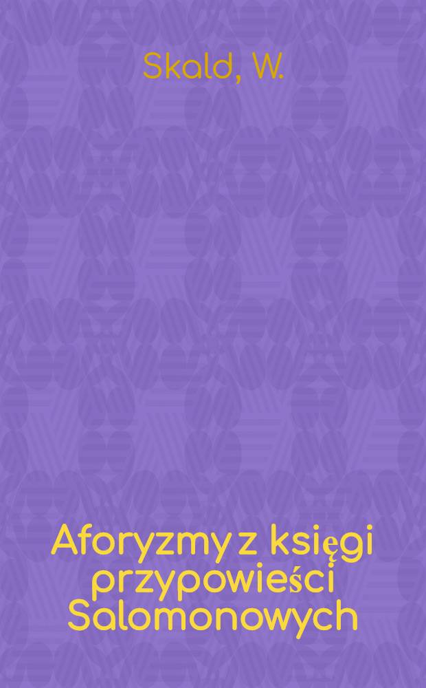 Aforyzmy z księgi przypowieści Salomonowych