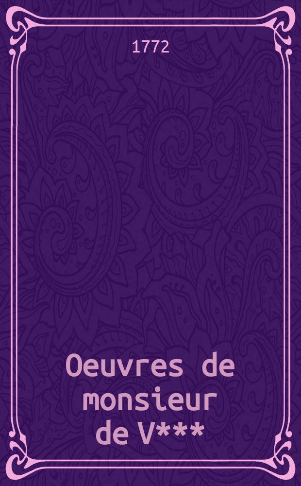 Oeuvres de monsieur de V*** : Histoire de l'Empire de Russie, sous Pierre le Grand
