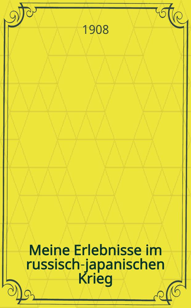 Meine Erlebnisse im russisch-japanischen Krieg