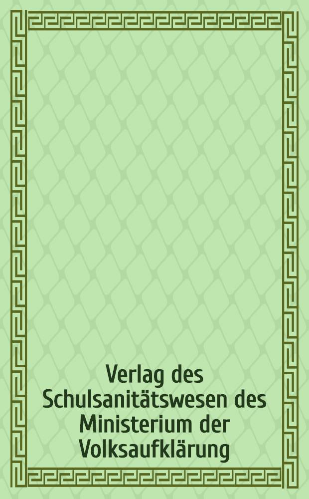 Verlag des Schulsanitätswesen des Ministerium der Volksaufklärung : Russland
