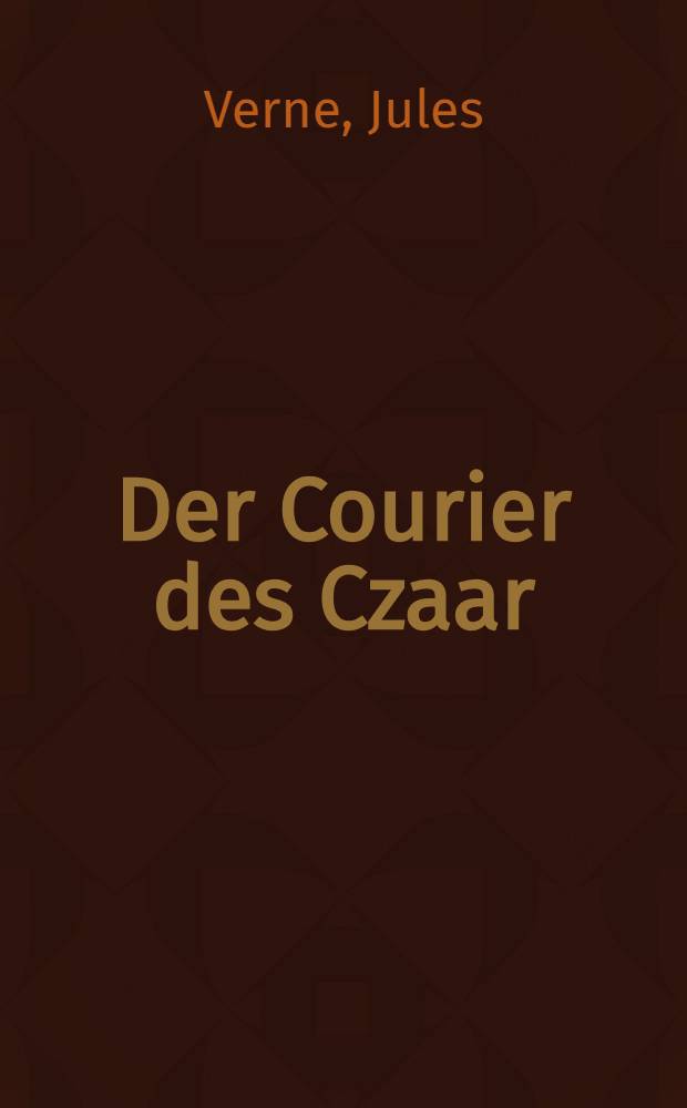 Der Courier des Czaar