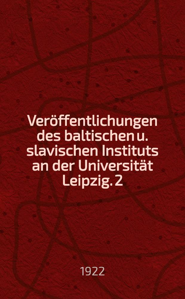 Veröffentlichungen des baltischen u. slavischen Instituts an der Universität Leipzig. 2 : Ein russisch-bysantinisches Gesprächbuch
