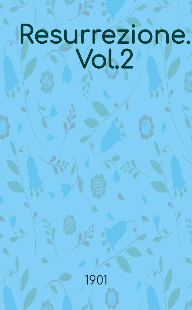 Resurrezione. Vol.2