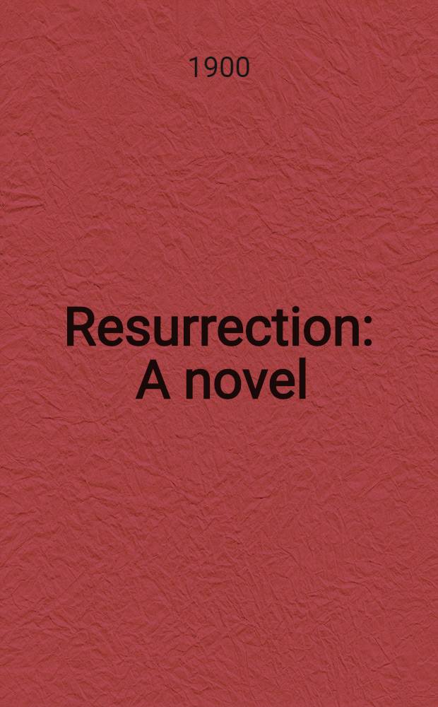 Resurrection : A novel