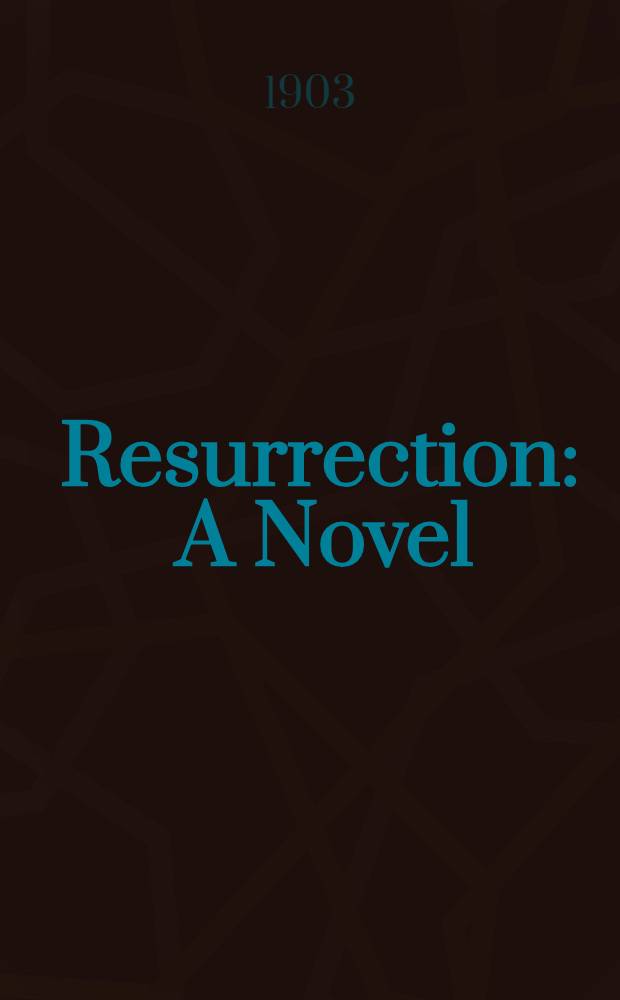 Resurrection : A Novel