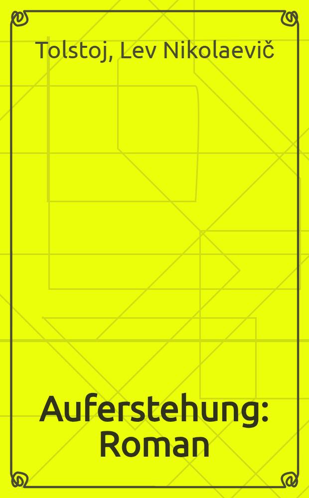 Auferstehung : Roman
