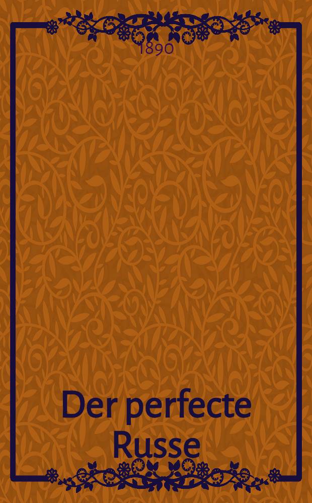 Der perfecte Russe