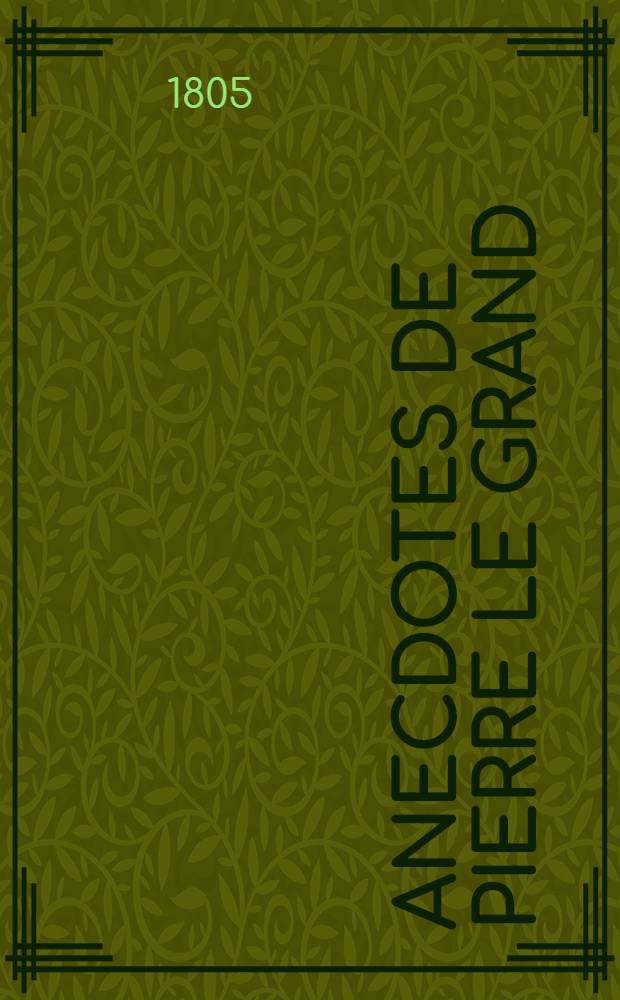 Anecdotes de Pierre le Grand