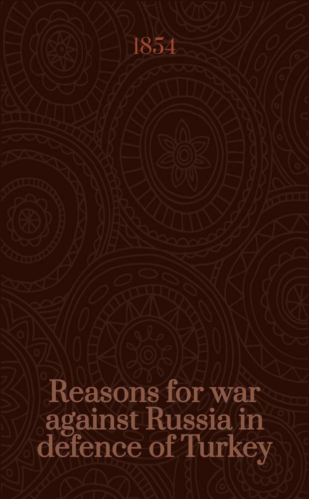 Reasons for war against Russia in defence of Turkey
