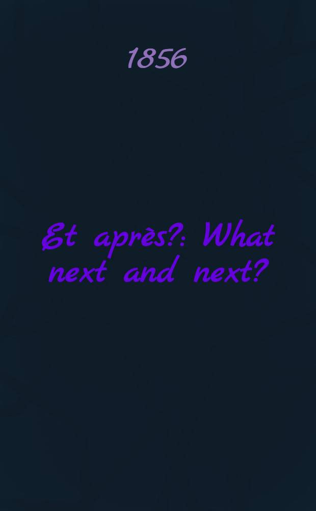 Et après? : What next and next? : La paix ou la guerre? : Traduit de l'anglais