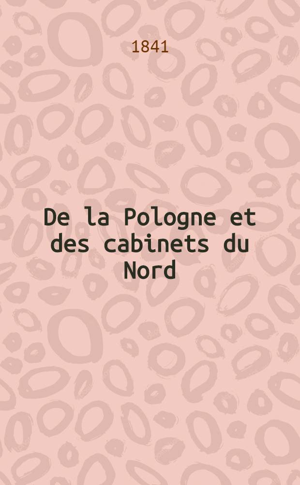 De la Pologne et des cabinets du Nord