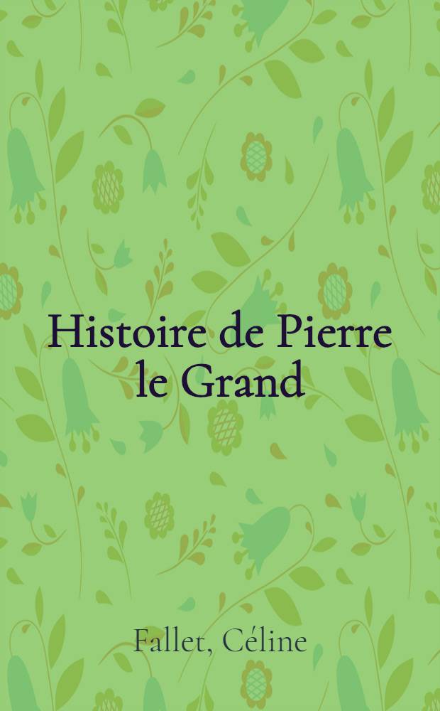 Histoire de Pierre le Grand