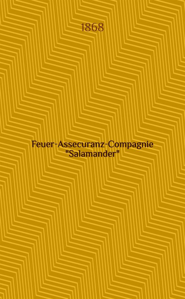 Feuer-Assecuranz-Compagnie "Salamander" : Allgemeine Versicherungs-Bedingungen