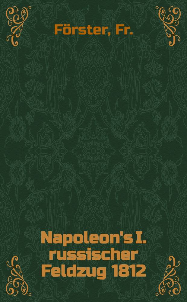 Napoleon's I. russischer Feldzug 1812