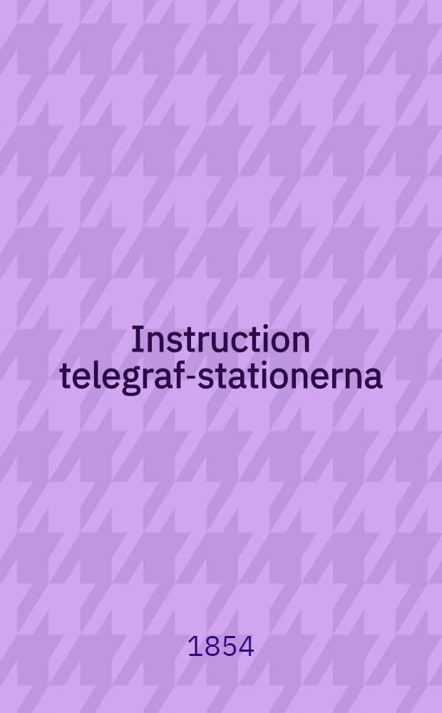 Instruction telegraf-stationerna