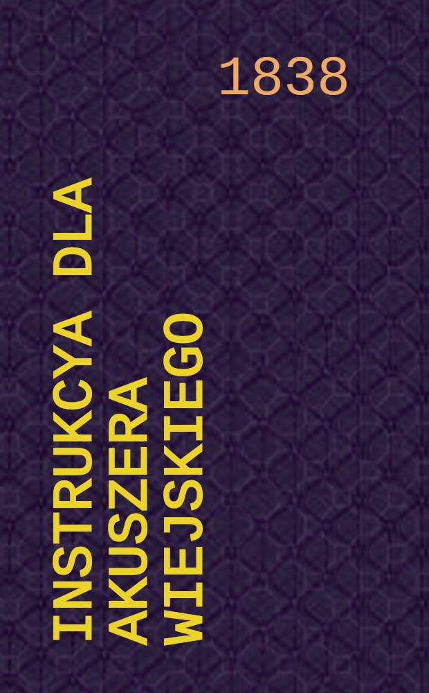 Instrukcya dla akuszera wiejskiego