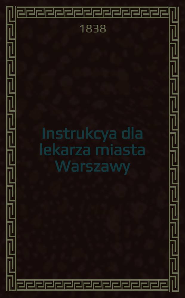 Instrukcya dla lekarza miasta Warszawy