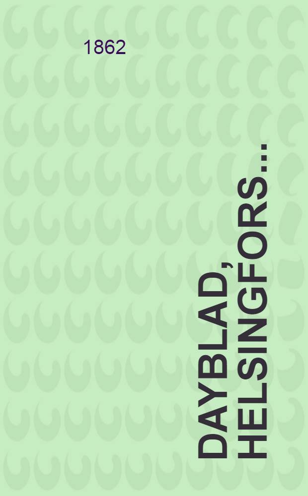 Dayblad, Helsingfors..