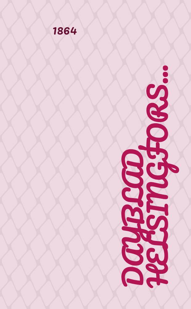 Dayblad, Helsingfors..