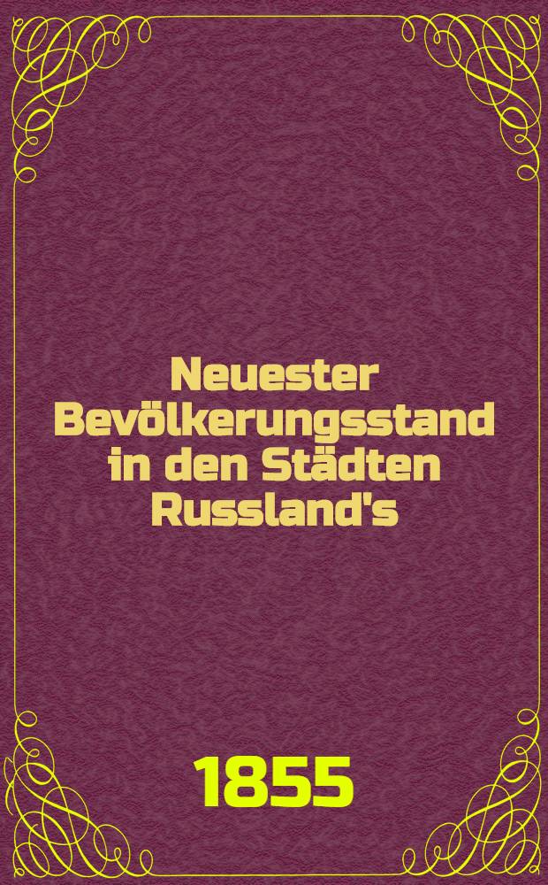 Neuester Bev&ouml;lkerungsstand in den St&auml;dten Russland's