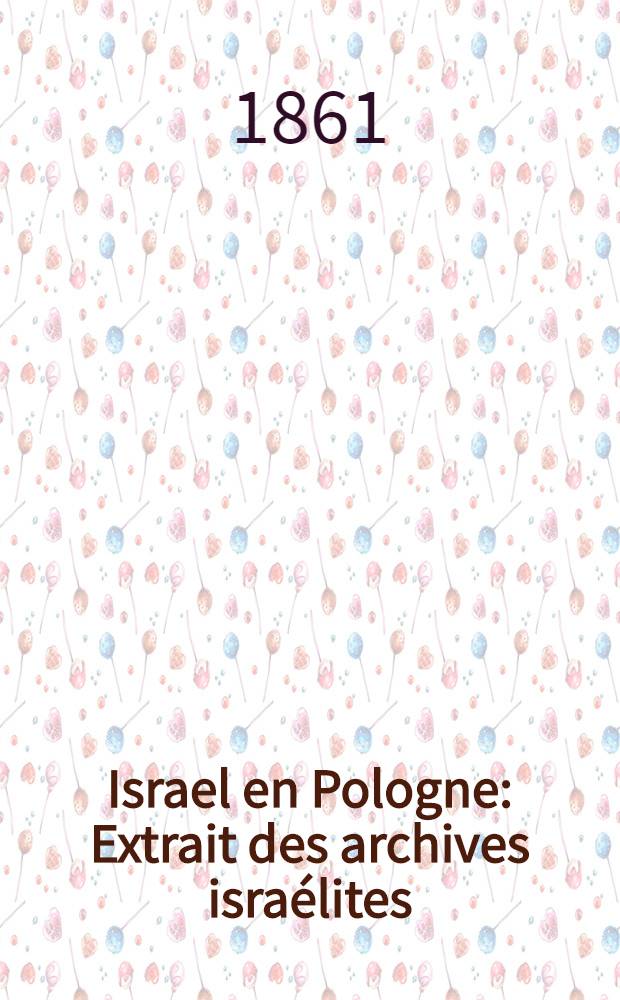 Israel en Pologne : Extrait des archives israélites