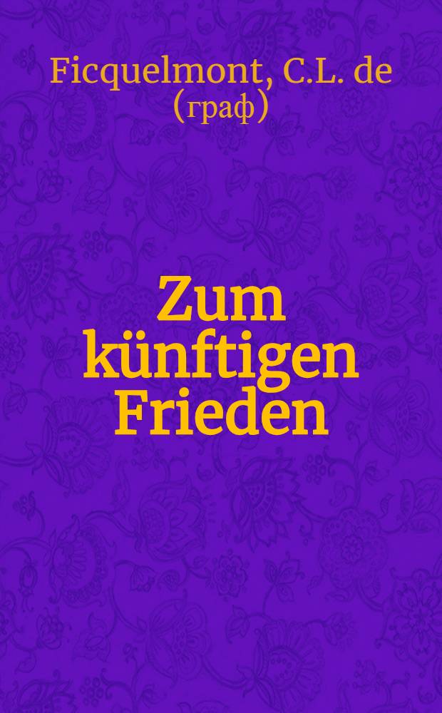 Zum künftigen Frieden : Eine Gewissensfrage