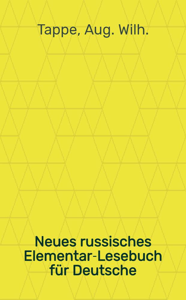 Neues russisches Elementar-Lesebuch f&uuml;r Deutsche