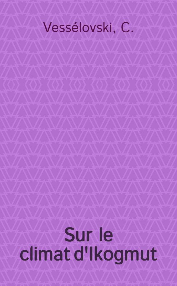 Sur le climat d&#039;Ikogmut