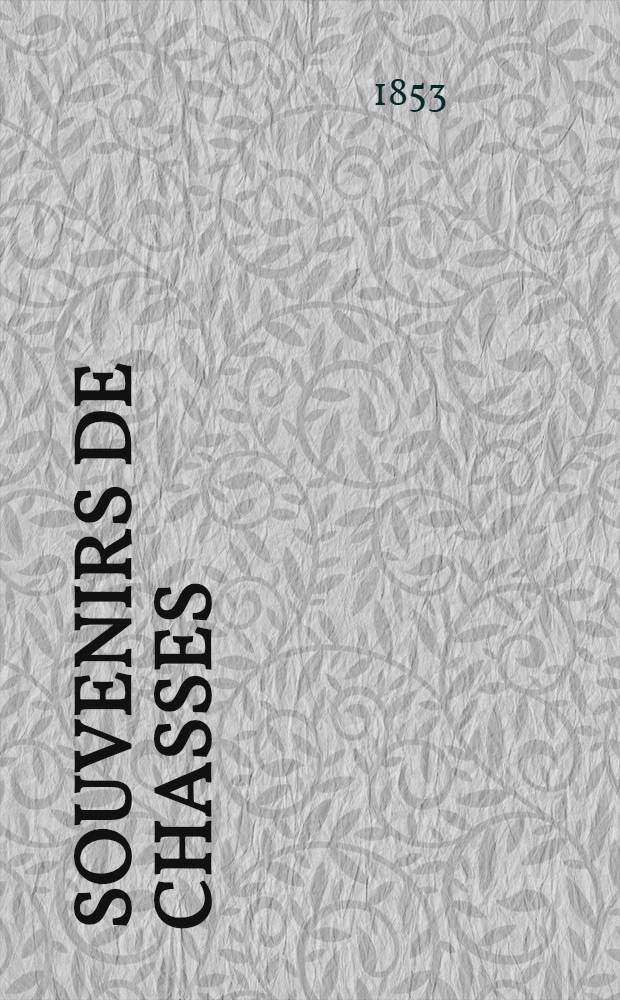 Souvenirs de chasses