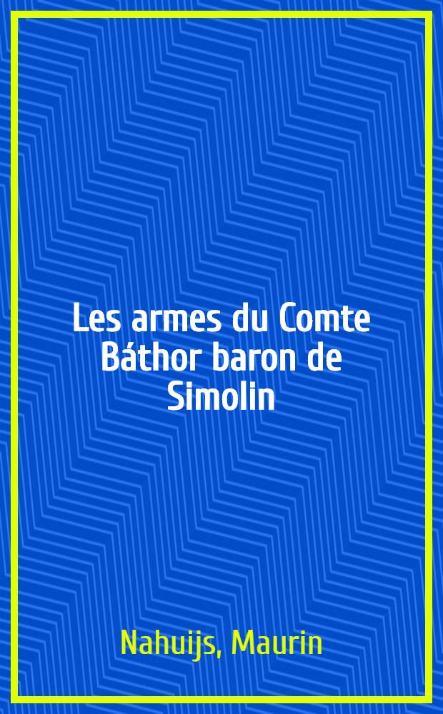 Les armes du Comte Báthor baron de Simolin