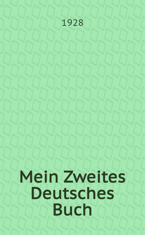 Mein Zweites Deutsches Buch = Практичний пiдручник немецько&iuml; мови