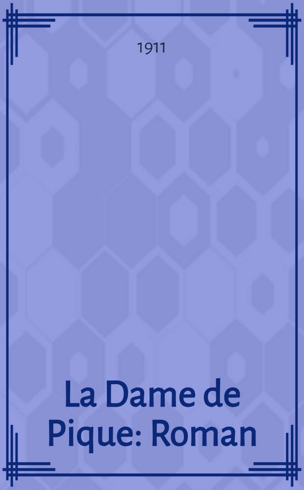 La Dame de Pique : Roman