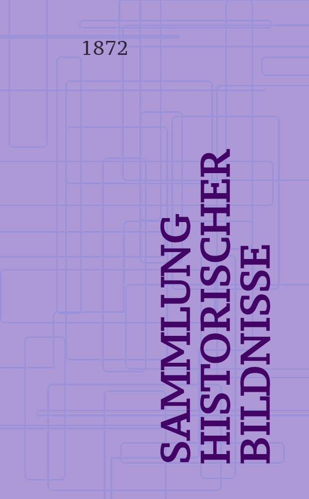 Sammlung historischer Bildnisse