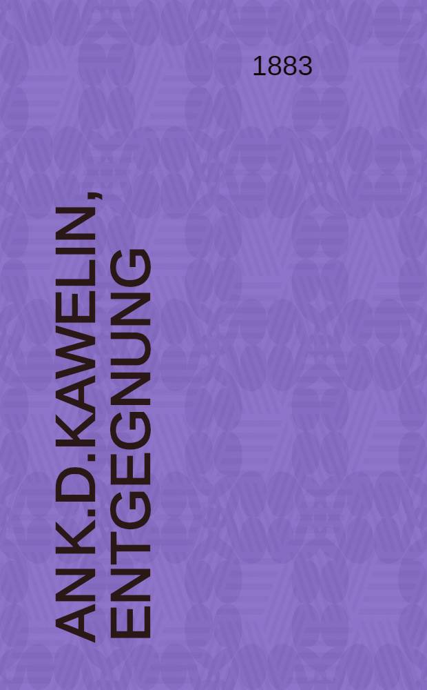 An K.D.Kawelin, Entgegnung