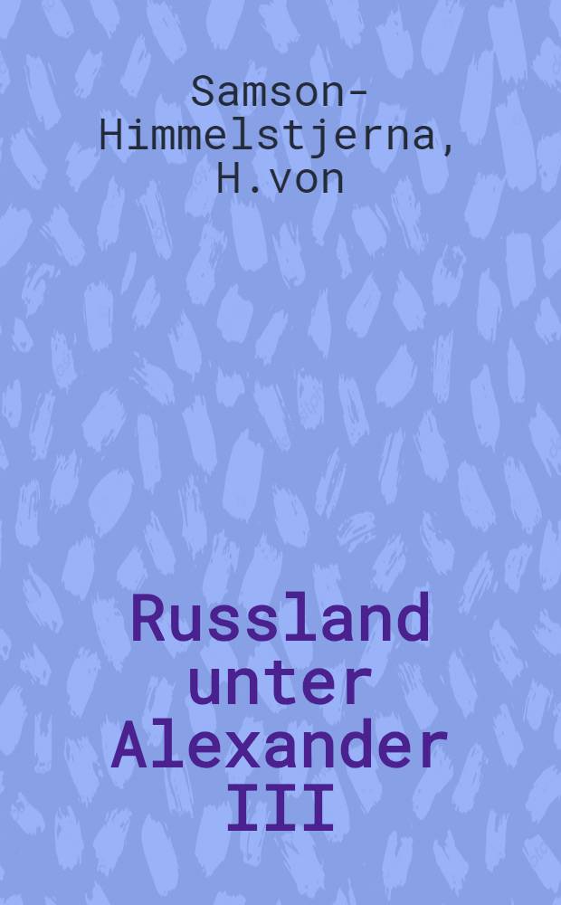 Russland unter Alexander III