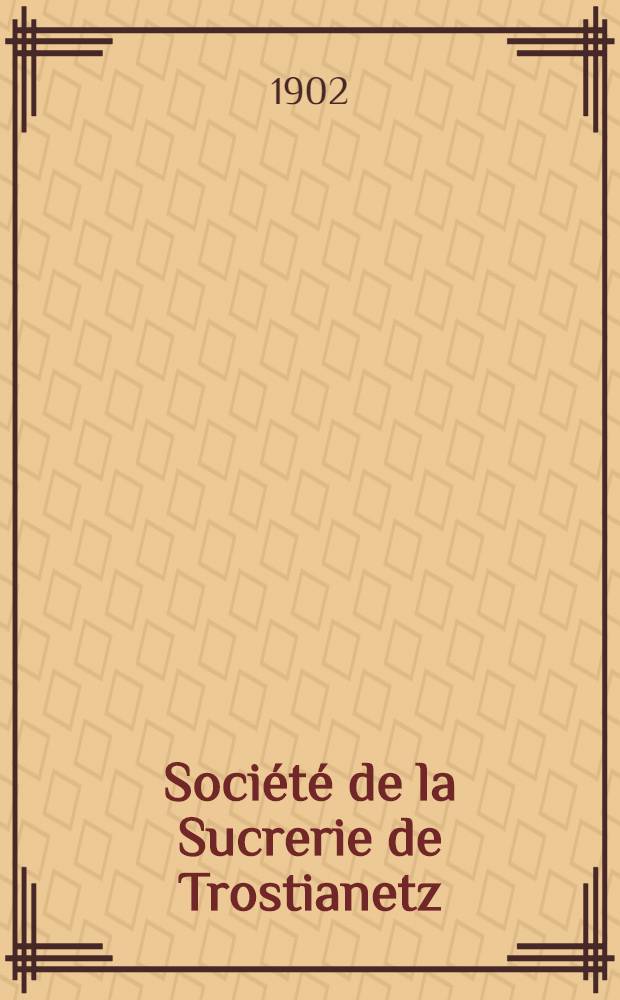 Société de la Sucrerie de Trostianetz