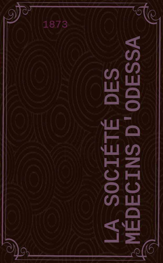La Société des Médecins d'Odessa
