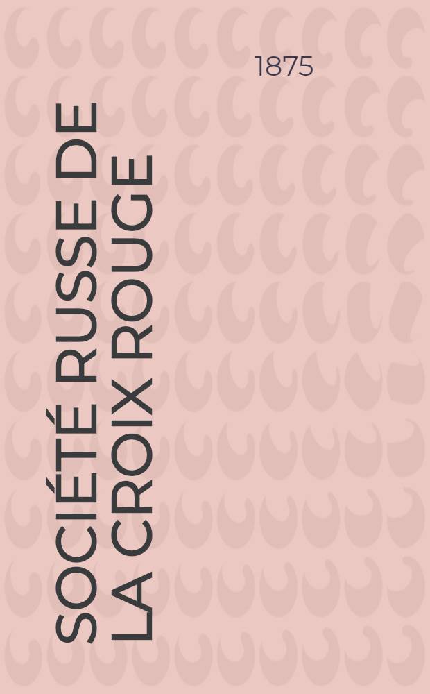 Société Russe de la Croix Rouge : L'école de femmes d'aides chirurgiens du Comité des dames de la Croix Rouge, à Saint-Pétersbourg