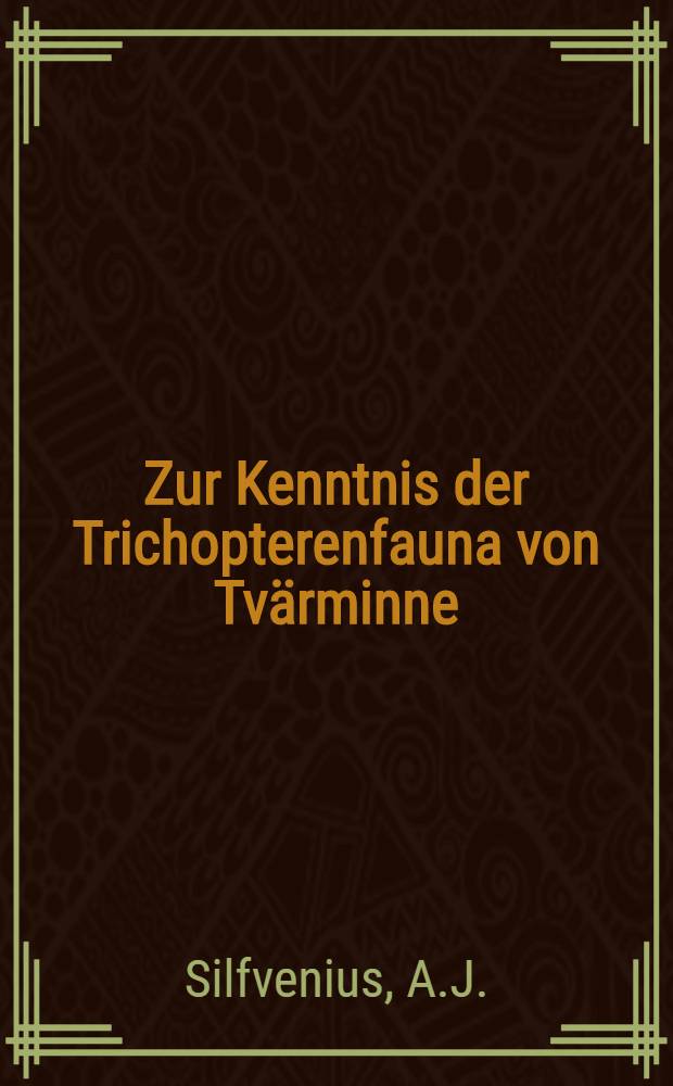 Zur Kenntnis der Trichopterenfauna von Tvärminne
