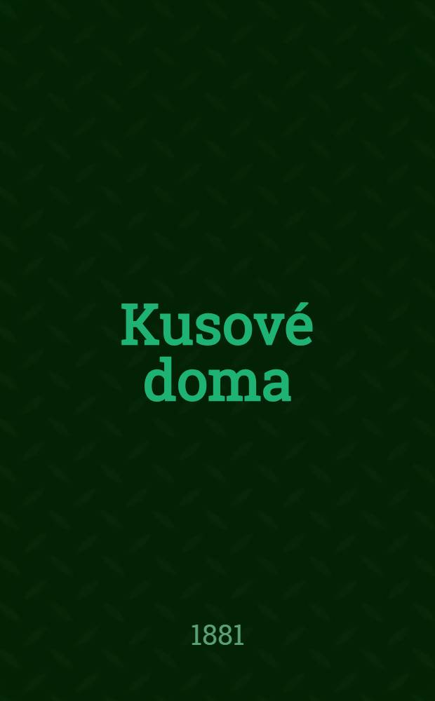 Kusové doma