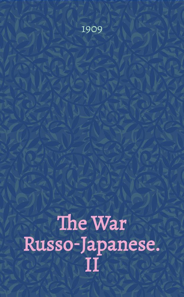 The War Russo-Japanese. II : The Battle of Liao-Jan