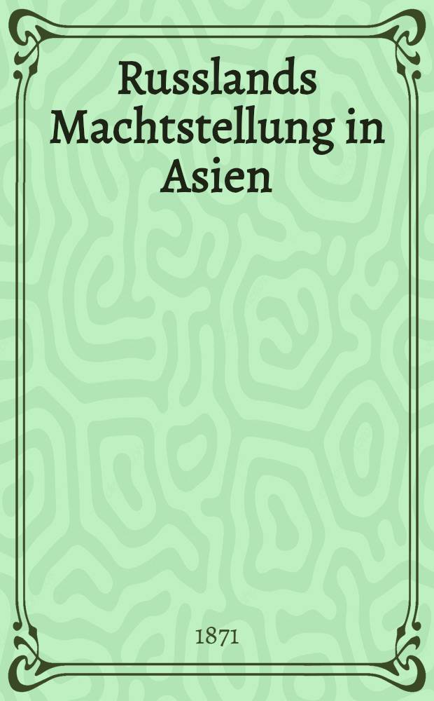 Russlands Machtstellung in Asien