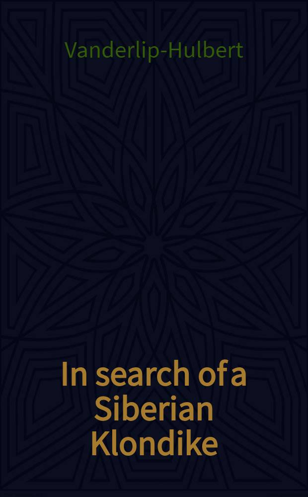 In search of a Siberian Klondike