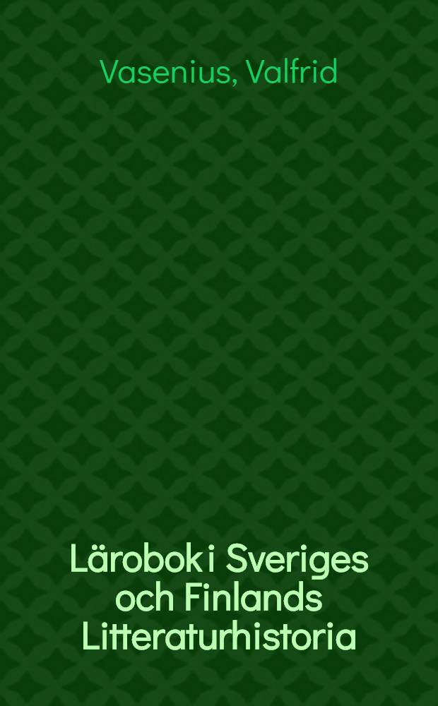 L&auml;robok i Sveriges och Finlands Litteraturhistoria